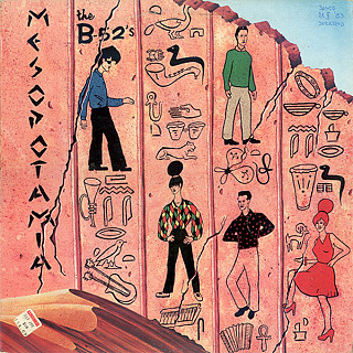 The B-52's - Mesopotamia