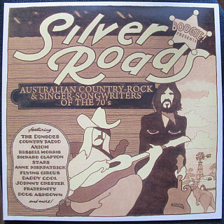 Various Artists - Boogie! Presents Silver Roads (Australian Country-Rock & Singer-Songwriters Of The 70's)