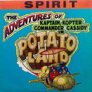 Spirit - The Adventures Of Kaptain Kopter & Commander Cassidy In Potato Land