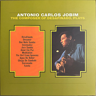 Antonio Carlos Jobim - The Composer Of Desafinado, Plays