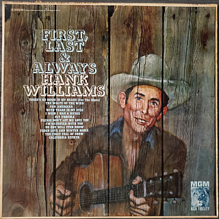 Hank Williams - First, Last & Always