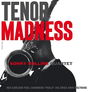 Sonny Rollins Quartet - Tenor Madness