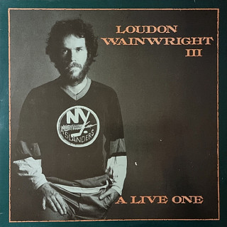 Loudon Wainwright III - A Live One