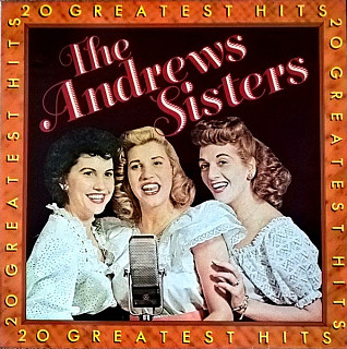 The Andrews Sisters - 20 Greatest Hits