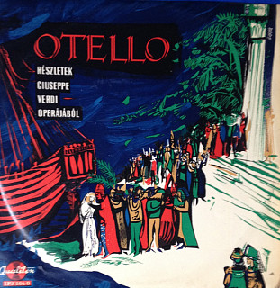 Giuseppe Verdi - Otello Részletek Giuseppe Verdi Operájából