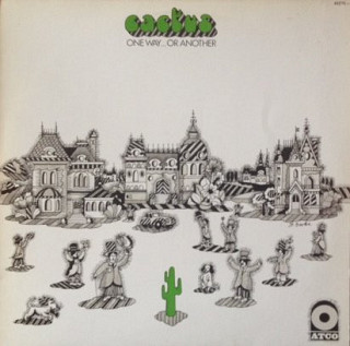 Cactus - One Way... Or Another