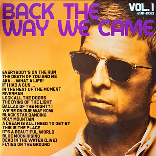 Noel Gallagher's High Flying Birds - Back The Way We Came: Vol. 1 2011-2021
