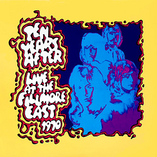 Ten Years After - Live At The Fillmore East 1970