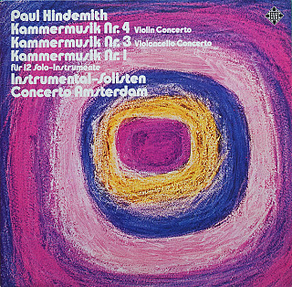 Paul Hindemith - Kammermusik Nr. 4 Violin Concerto - Nr. 3 Violoncello Concerto - Nr. 1 Für 12 Solo-Instrumente