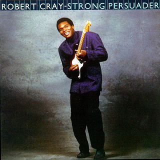 Robert Cray - Strong Persuader