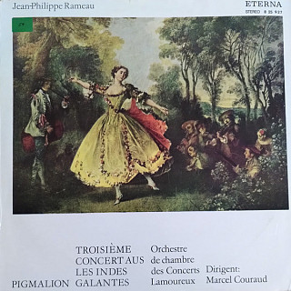 Jean-Philippe Rameau - Pigmalion / Troisième Concert Aus Les Indes Galantes