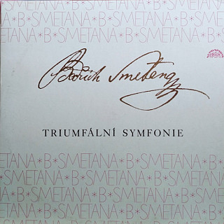 Bedřich Smetana - Triumfální Symfonie