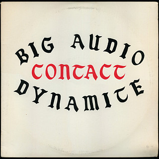Big Audio Dynamite - Contact
