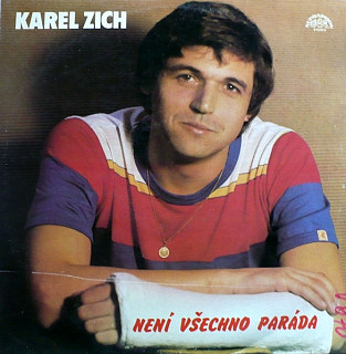 Karel Zich - Není Všechno Paráda