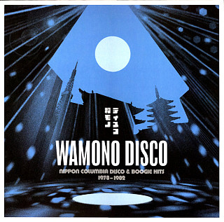 Various Artists - Wamono Disco: Nippon Columbia Disco & Boogie Hits 1978​-​1982