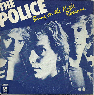 The Police - Bring On The Night / Roxanne