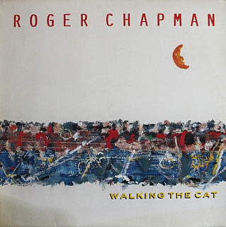 Roger Chapman - Walking The Cat