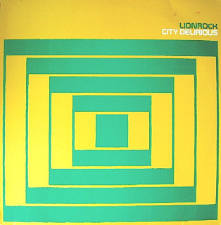 Lionrock - City Delirious