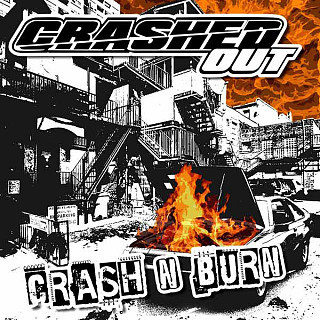 Crashed Out - Crash N Burn