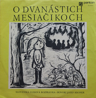 Jozef Kroner - O Dvanástich Mesiačikoch