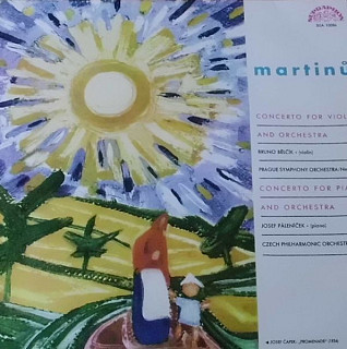 Bohuslav Martinů - Concerto For Violin And Orchestra / Concerto For Piano And Orchestra