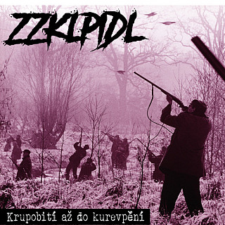 ZZKLPIDL - Krupobití Až Do Kurevpění