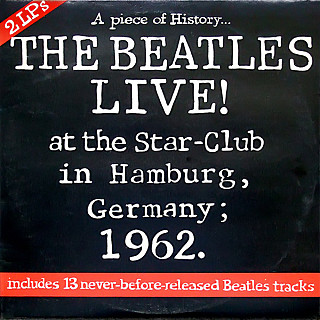 The Beatles - Live! At The Star-Club In Hamburg, Germany; 1962