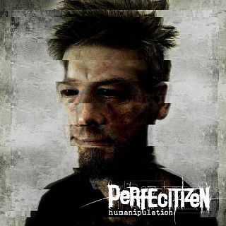 Perfecitizen - Humanipulation