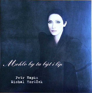 Petr Hapka - Mohlo By Tu Být I Líp