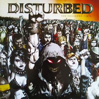 Disturbed - Ten Thousand Fists