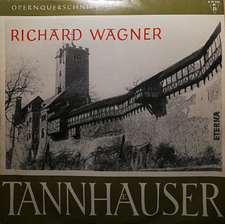 Richard Wagner - Tannhäuser (Opernquerschnitt)