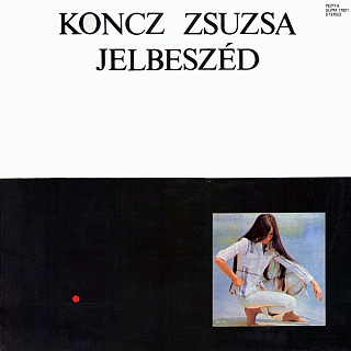 Zsuzsa Koncz - Jelbeszéd