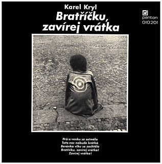 Karel Kryl - Bratříčku, Zavírej Vrátka