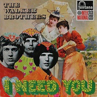 The Walker Brothers - I Need You