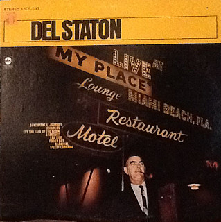 Dell Staton - Live At My Place Miami Beach, Fla.