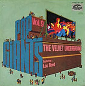 The Velvet Underground - Pop Giants, Vol. 9