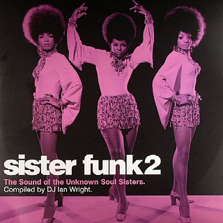 Various Artists - Sister Funk 2 - The Sound Of The Unknown Soul Sisters