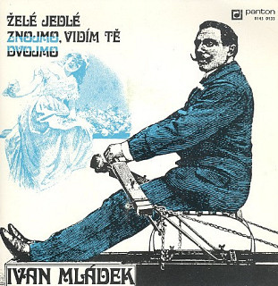Ivan Mládek - Želé Jedlé / Znojmo, Vidím Tě Dvojmo