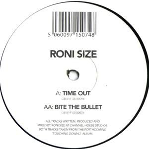 Roni Size - Time Out / Bite The Bullet