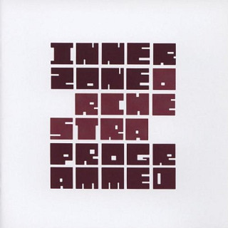 Innerzone Orchestra - Programmed
