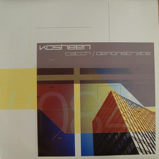 Kosheen - Catch / Demonstrate