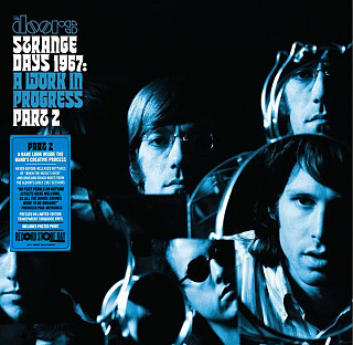 The Doors - Strange Days 1967: A Work In Progress, Part 2