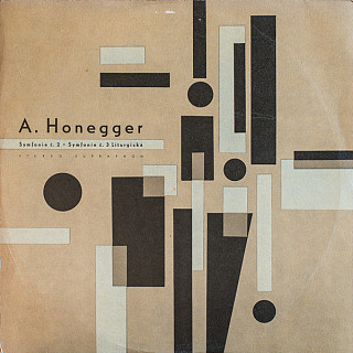 Arthur Honegger - Symfonie Č. 2 * Symfonie Č. 3 Liturgická