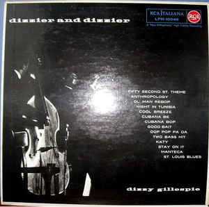 Dizzy Gillespie - Dizzier And Dizzier