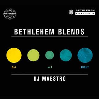 DJ Maestro ‎ - Bethlehem Blends: Day & Night
