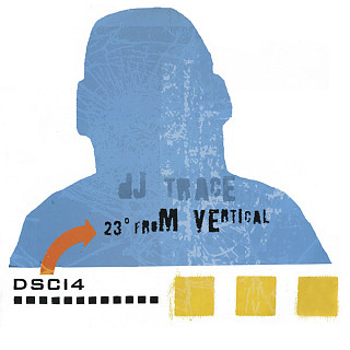 DJ Trace - 23° From Vertical