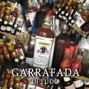 DJ Tudo - Garrafada