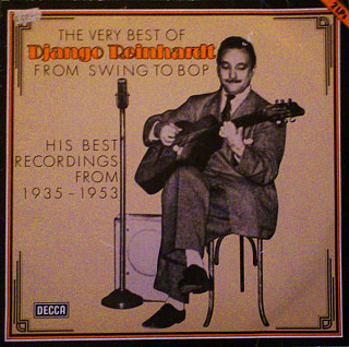 Django Reinhardt - The Very Best Of Django Reinhardt From Swing To Bop