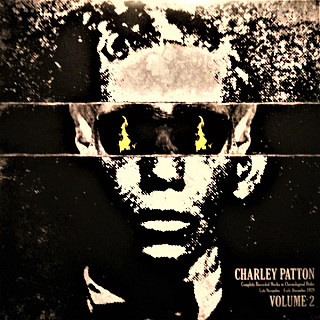 Charley Patton - Complete Recorded Works In Chronological Order Volume 2
