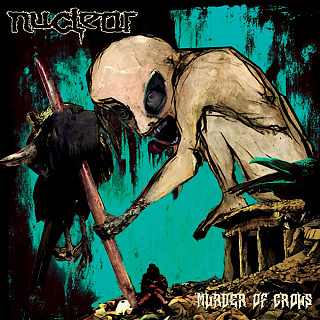 Nuclear (6) - Murder Of Crows